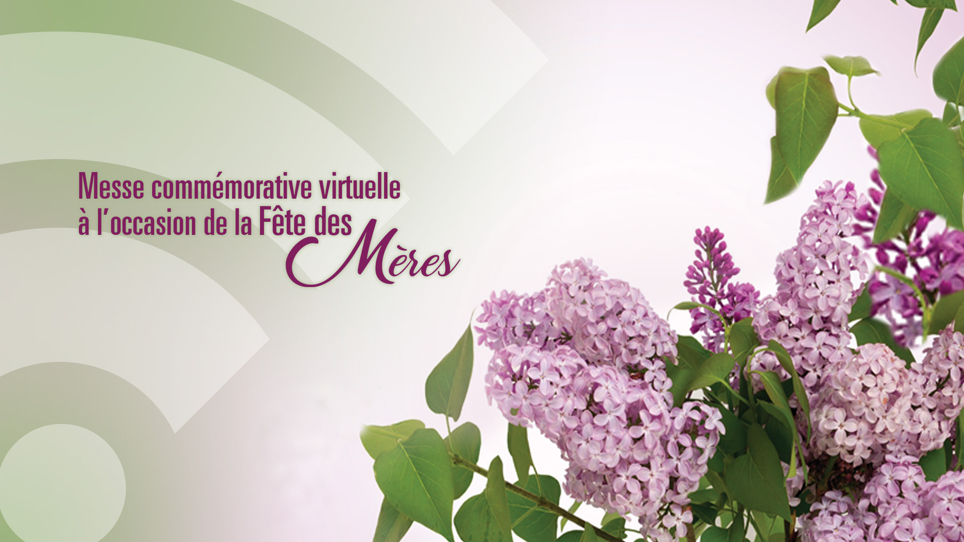 Messe commémorative virtuelle à l’occasion de la fête des Mères