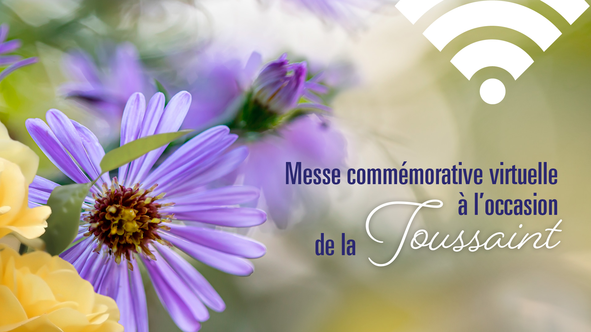Messe commémorative virtuelle à l’occasion de la Toussaint
