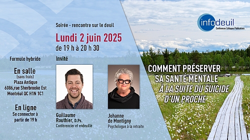 <h2>2 juin 2025 | Comment préserver sa santé mentale à la suite du suicide d'un proche</h2>